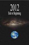 2012: End or Begining
